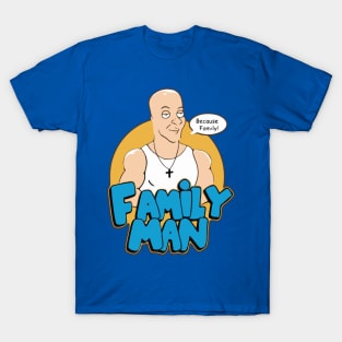 Because Family2 T-Shirt